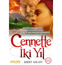 Cennette İki Yıl