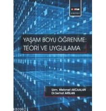Yaşam Boyu Öğrenme: Teori ve Uygulama