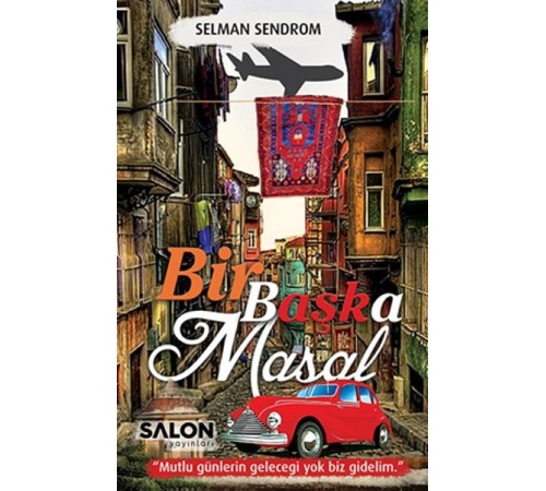 Bir Başka Masal Bir Başka Masal