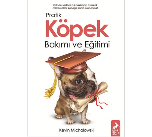 Pratik Köpek Bakımı ve Eğitimi