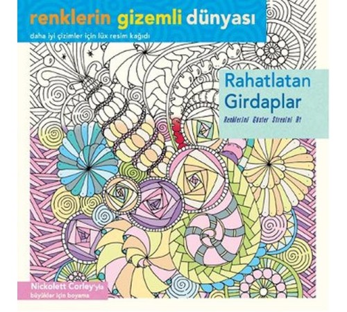 Renklerin Gizemli Dünyası - Rahatlatan Girdaplar