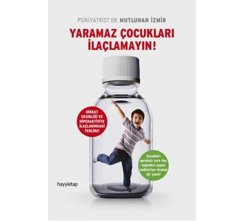 Yaramaz Çocukları İlaçlamayın! Yaramaz Çocukları İlaçlamayın!