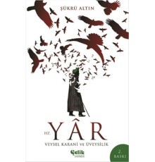 Hz. Yar - Veysel Karani ve Üveysilik