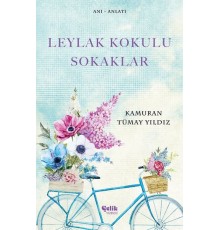 Leylak Kokulu Sokaklar