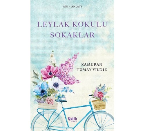 Leylak Kokulu Sokaklar