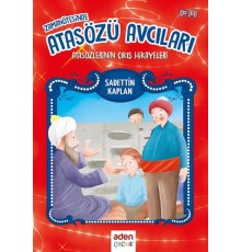 Zaman Ötesinde Atasözü Avcıları