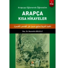 Arapçayı Eğlenerek Öğrenelim - Arapça Kısa Hikayeler