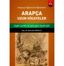 Arapçayı Eğlenerek Öğrenelim - Arapça Uzun Hikayeler