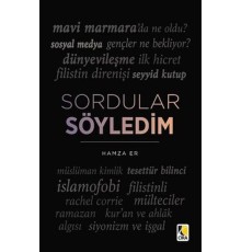 Sordular Söyledim