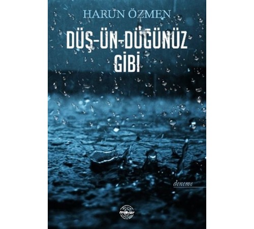 Düş-Ün-Düğünüz Gibi