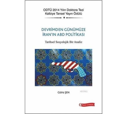 Devrim'den Günümüze İran'ın ABD Politikası Devrim'den Günümüze İran'ın ABD Politikası
