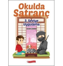 Okulda Satranç 3. Seviye - Uygulama