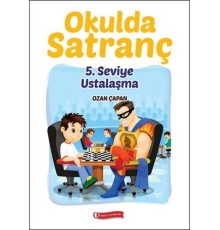 Okulda Satranç 5. Seviye - Ustalaşma