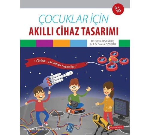 Çocuklar İçin Akıllı Cihaz Tasarımı