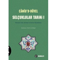 Camiu’D-Düvel Selçuklular Tarihi 1. Cilt