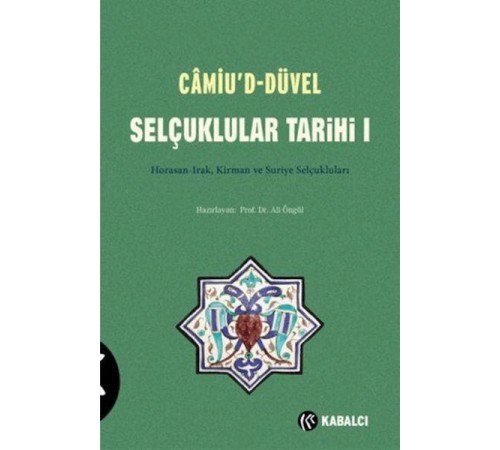 Camiu’D-Düvel Selçuklular Tarihi 1. Cilt Camiu’D-Düvel Selçuklular Tarihi 1. Cilt