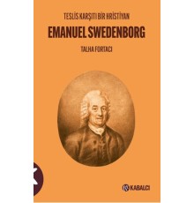 Teslis Karşıtı Bir Hristiyan Emanuel Swedenborg