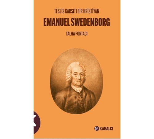 Teslis Karşıtı Bir Hristiyan Emanuel Swedenborg