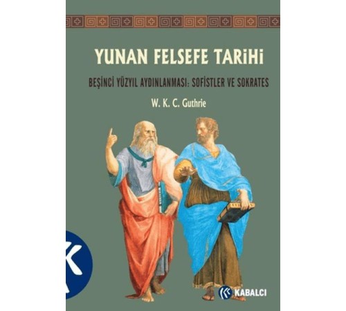 Yunan Felsefe Tarihi 3. Cilt Yunan Felsefe Tarihi 3. Cilt