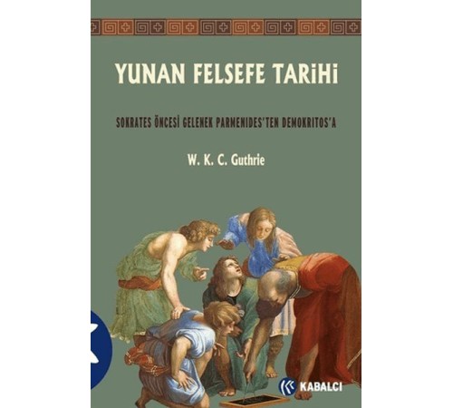 Yunan Felsefe Tarihi 2. Cilt Yunan Felsefe Tarihi 2. Cilt