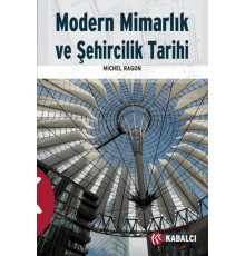 Modern Mimarlık ve Şehircilik Tarihi