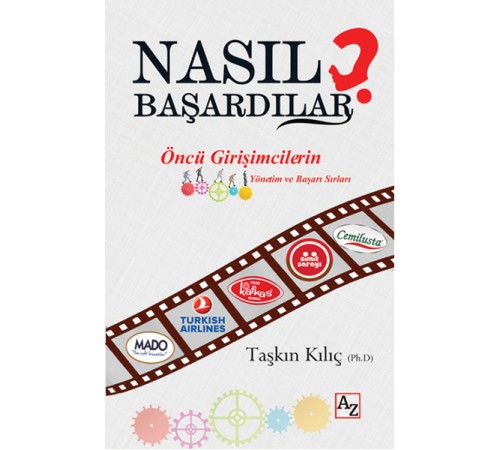 Nasıl Başardılar?