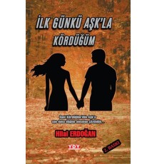 İlk Günkü Aşk'la Kördüğüm