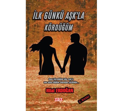İlk Günkü Aşk'la Kördüğüm