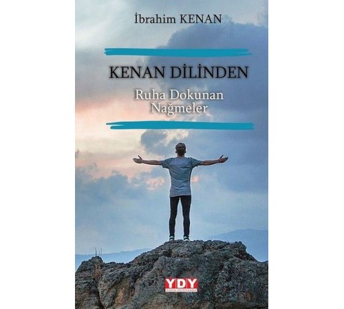 Kenan Dilinden Ruha Dokunan Nağmeler Kenan Dilinden Ruha Dokunan Nağmeler