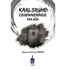 Karlsruhe Cehenneminde 333 Gün