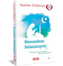 Seccadem Islanmıyor
