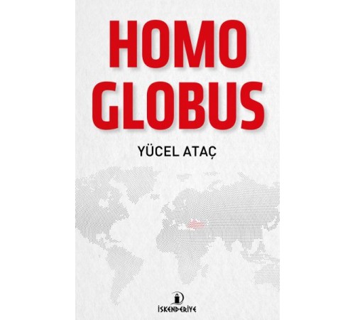 Homo Globus - Doğu-Batı ve Küresel İnsan