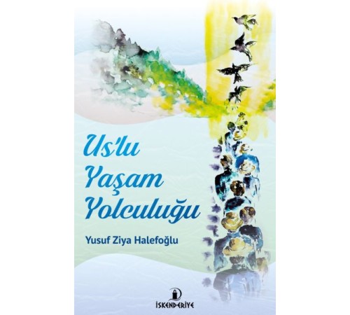 Us'lu Yaşam Yolculuğu