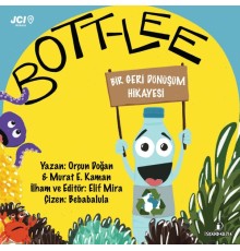Bott-Lee - Bir Geri Dönüşüm Hikayesi