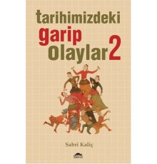 Tarihimizdeki Garip Olaylar 2