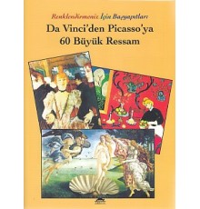 Renklendirmeniz İçin Başyapıtlar - Da Vinci'den Picasso'ya 60 Büyük Ressam