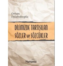 Dilimizde Tartışılan Sözler ve Sözcükler