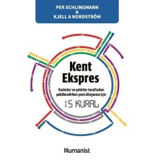 Kent Ekspres: Kadınların ve Şehirler Tarafından Şekillendirilen Yeni Dünyamız İçin 15 Kural