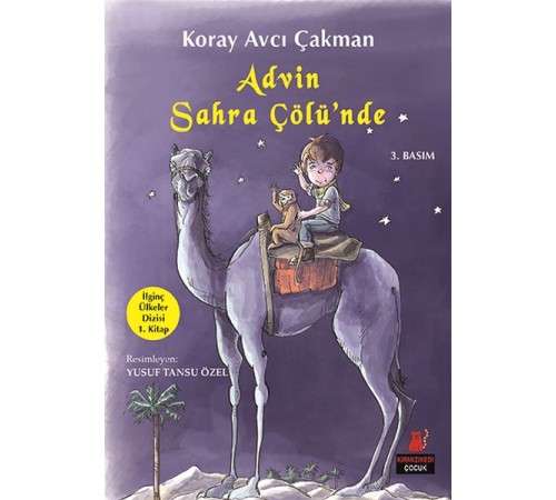 İlginç Ülkeler Dizisi 1. Kitap - Advin Sahra Çölünde