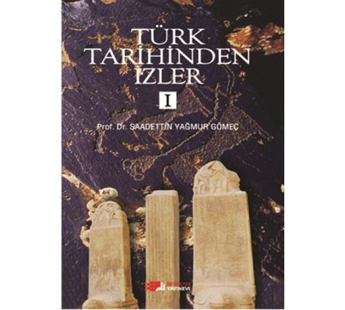 Türk Tarihinden İzler 1 Türk Tarihinden İzler 1