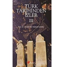 Türk Tarihinden İzler 4