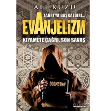 Tanrı'ya Başkaldırı... Evanjelizm