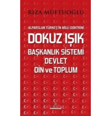 Dokuz Işık Başkanlık Sistemi Devlet Din ve Toplum