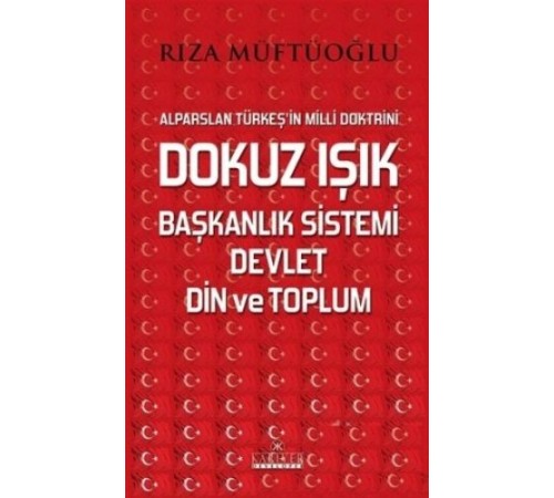 Dokuz Işık Başkanlık Sistemi Devlet Din ve Toplum