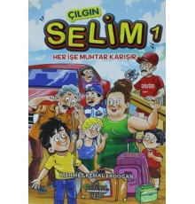 Çılgın Selim 1 - Her İşe Muhtar Karışır