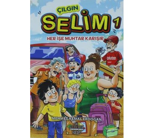 Çılgın Selim 1 - Her İşe Muhtar Karışır Çılgın Selim 1 - Her İşe Muhtar Karışır