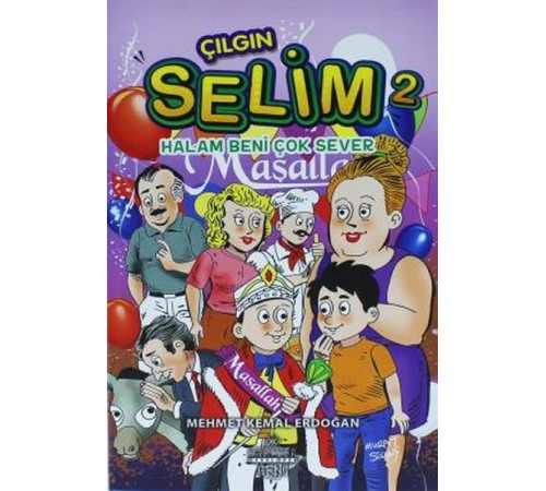Çılgın Selim 2 - Halam Beni Çok Sever
