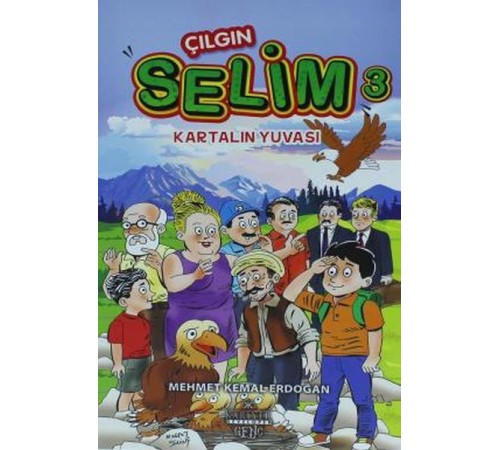 Çılgın Selim 3 - Kartalın Yuvası Çılgın Selim 3 - Kartalın Yuvası