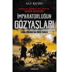 İmparatorluğun Gözyaşları -  Evlad-ı Fâtihan’dan Mülki Enkaza