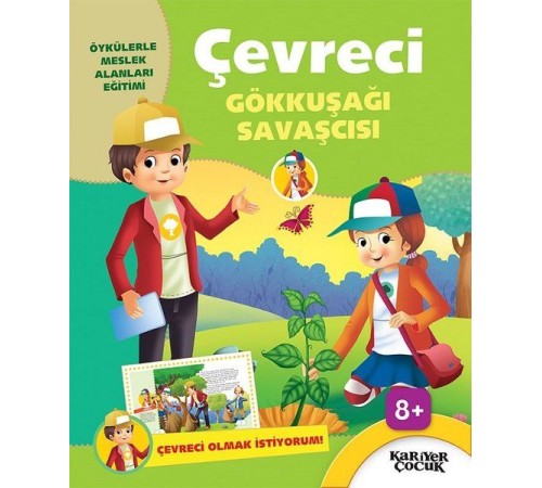 Çevreci Gökkuşağı Savaşcısı - Çevreci Olmak İstiyorum Çevreci Gökkuşağı Savaşcısı - Çevreci Olmak İstiyorum